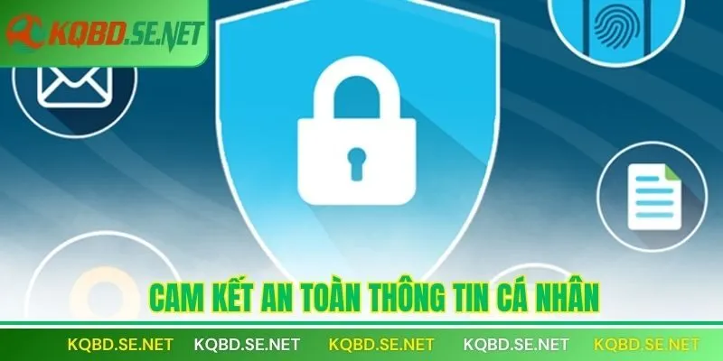 Cam kết an toàn thông tin cá nhân